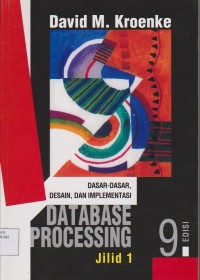 Dasar-Dasar, Desain, Dan Implementasi Database Processing Jilid 1 Edisi 9