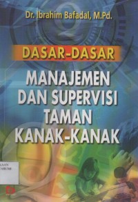 Dasar-Dasar Manajemen Dan Supervisi Taman Kanak - Kanak