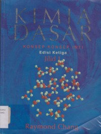 Kimia Dasar ; Konsep-Konsep Edisi Ketiga - Jilid 1