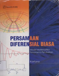 Persamaan Diferensial Biasa ; Model Matematika Fenomena Perubahan