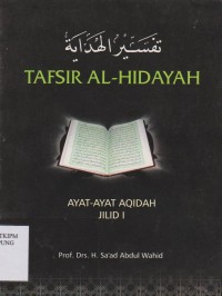 Tafsir Al-Hidayah ; Ayat-ayat Aqidah Jilid I