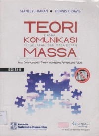 Teori Komunikasi Massa, dasar Pergolakan dan Masa Depan